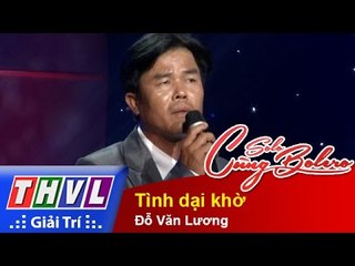 THVL | Solo cùng Bolero 2014 - Bán kết 1: Đỗ Văn Lương - Tình dại khờ