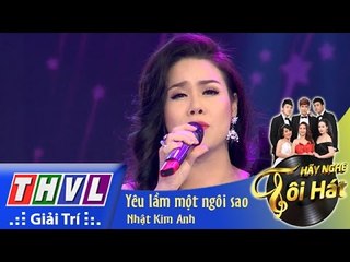 THVL | Hãy nghe tôi hát - Tập 10: Yêu lầm một ngôi sao - Nhật Kim Anh