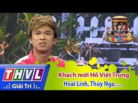 THVL | Hội quán tiếu lâm 2 - Tập 11: Khách mời Hồ Việt Trung - Hoài Linh, Thúy Nga, Chí Tài