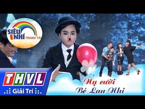 THVL | Siêu nhí tranh tài - Tập 9: Bé Lan Nhi | Kịch: Nụ cười