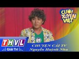 THVL | Cười xuyên Việt 2015 - Vòng chung kết 1: Chuyện cái tivi - Nguyễn Huỳnh Nhu