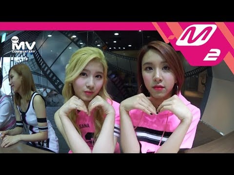 [MV Commentary Bonus track] TWICE(트와이스) - CHEER UP 뮤비코멘터리 비하인드 공개!