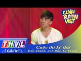 THVL | Cười xuyên Việt 2015: Cuộc thi kỳ thú - Trấn Thành, Anh Đức, La Thành, Hà Trinh, Diệu Nhi