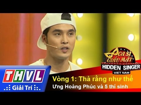 THVL | Ca sĩ giấu mặt 2015 - Tập 6 | Vòng 1: Thà rằng như thế - Ưng Hoàng Phúc và 5 thí sinh