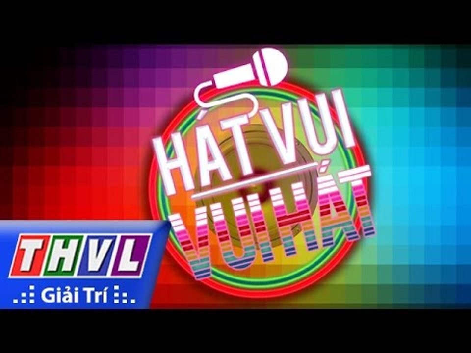 THVL | Hát vui - Vui hát: Tập 11 (Trailer)