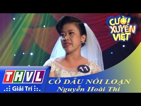 THVL | Cười xuyên Việt 2015 - Vòng chung kết 1: Cô dâu nổi loạn - Nguyễn Hoài Thi
