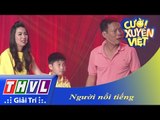 THVL | Cười xuyên Việt 2015: Người nổi tiếng - Thanh Thủy, Tấn Hoàng, Thụy Mười, Lê Khánh