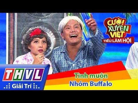 THVL | Cười xuyên Việt - Tiếu lâm hội | Tập 9: Tình muộn - Nhóm Buffalo