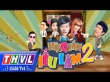 THVL | Hội Quán Tiếu Lâm Mùa 2 - Tập 14: Chủ đề: Cổ tích ngày nay - Trailer