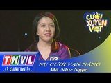 THVL | Cười xuyên Việt 2015 - Vòng chung kết 1: Nụ cười vạn năng - Mã Như Ngọc