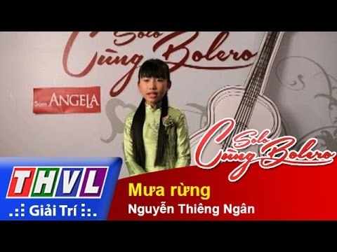 THVL | Solo cùng Bolero 2014 - Bán kết 1: Nguyễn Thiêng Ngân - Mưa rừng