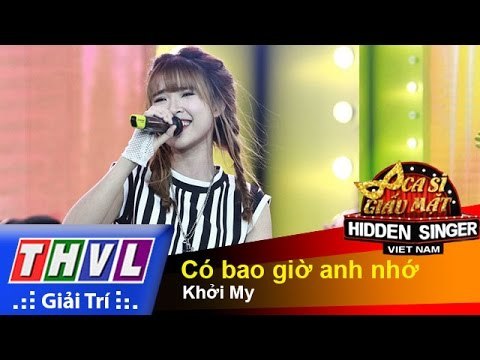 THVL | Ca sĩ giấu mặt 2015 – Tập 3: Có bao giờ anh nhớ - Khởi My