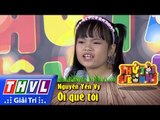 THVL | Thử tài siêu nhí - Tập 1: Ôi quê tôi - Nguyễn Yến Vy