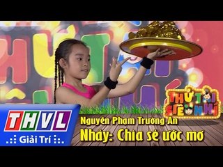 THVL | Thử tài siêu nhí - Tập 1: Chia sẻ ước mơ - Nguyễn Phạm Trường An