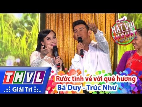 THVL | Hát vui - Vui hát | Tập 12: Rước tình về với quê hương - Bá Duy, Trúc Như