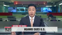 Huawei sues U.S. government over ban on its products