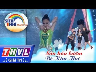 THVL | Siêu nhí tranh tài - Tập 12: Bé Kim Thư | Xiếc: Sâu hóa bướm