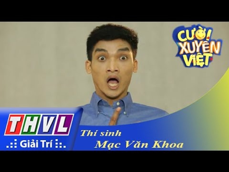 THVL | Cười xuyên Việt 2015 - Top 12: Mạc Văn Khoa