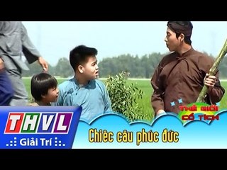 THVL | Thế giới cổ tích – Tập 53: Chiếc cầu phúc đức
