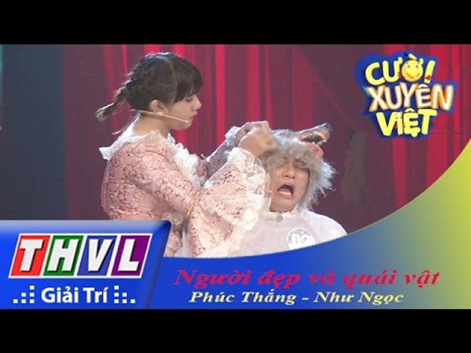 THVL | Cười xuyên Việt 2015 - Tập 6: Người đẹp và quái vật - Mã Như Ngọc, Phan Phúc Thắng