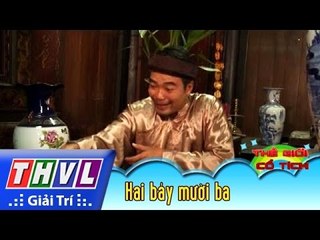 THVL | Thế giới cổ tích - Tập 101: Hai bảy mười ba