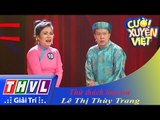 THVL l Cười xuyên Việt 2015 - Tập 7 | Vòng chung kết 5: Thử thách loại trừ - Nguyễn Thị Thùy Trang