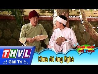 THVL | Thế giới cổ tích - Tập 33: Chưa đổ ông Nghè