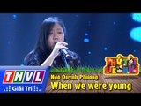 THVL | Thử tài siêu nhí - Tập 2: When we were young - Ngô Quỳnh Phương