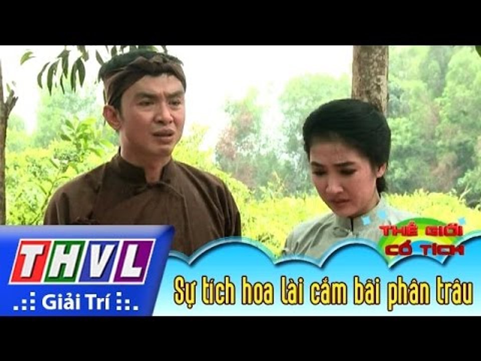 THVL | Thế giới cổ tích – Tập 65: Sự tích hoa lài cắm bãi phân trâu
