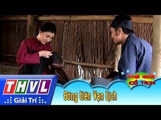 THVL | Thế giới cổ tích - Tập 38: Đồng tiền Vạn Lịch