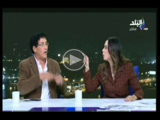 مشادة بين سعيد عكاشة وغادة شريف بسبب حرب الجيل الرابع