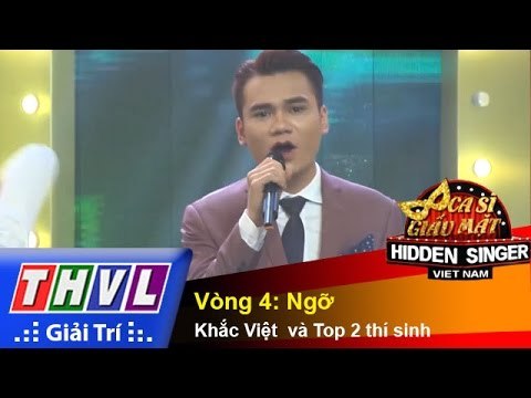 THVL | Ca sĩ giấu mặt 2015 - Tập 8: Ca sĩ Khắc Việt | Vòng 4: Ngỡ - Khắc Việt và Top 2 thí sinh