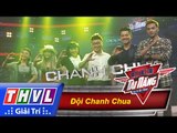 THVL | Biệt đội tài năng - Tập 1: Đội Chanh Chua của đội trưởng Phương Thanh