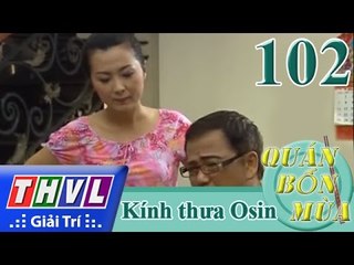 THVL | Quán bốn mùa - Số 102: Kính thưa osin