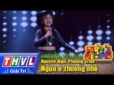 THVL | Thử tài siêu nhí - Tập 3: Ngựa ô thương nhớ - Nguyễn Ngọc Phương Trinh