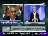 صدى البلد | أحمد زكي بدر: اختيار المحافظين الجدد تم بدقة شديدة 