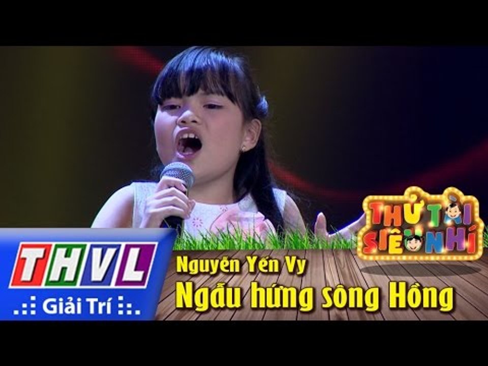 THVL | Thử tài siêu nhí - Tập 3: Ngẫu hứng sông Hồng - Nguyễn Yến Vy