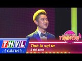 THVL | Người hát tình ca - Tập 3 | Vòng thử thách 4: Tình là sợi tơ - 5 thí sinh