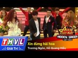 THVL | Ca sĩ giấu mặt 2015  - Tập 17 | Vòng bán kết 2: Xin đừng hái hoa - Trương Ngôn, Hồ Quang Hiếu