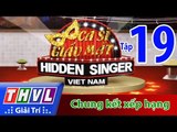 THVL | Ca sĩ giấu mặt 2015 - Tập 19: Chung kết xếp hạng