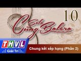 THVL | Solo cng Bolero 2014 - Chung k?t x?p h?ng (Ph?n 2)