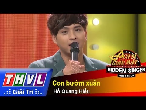 THVL | Ca sĩ giấu mặt 2015 - Tập 13: Ca sĩ Hồ Quang Hiếu | Con bướm xuân - Hồ Quang Hiếu
