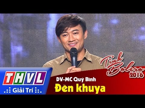 THVL | Tình Bolero 2016 - Tập 9: Đèn khuya - Diễn viên, MC Quý Bình