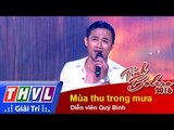 THVL | Tình Bolero 2016 – Tập 7: Mùa thu trong mưa – Diễn viên MC Quý Bình