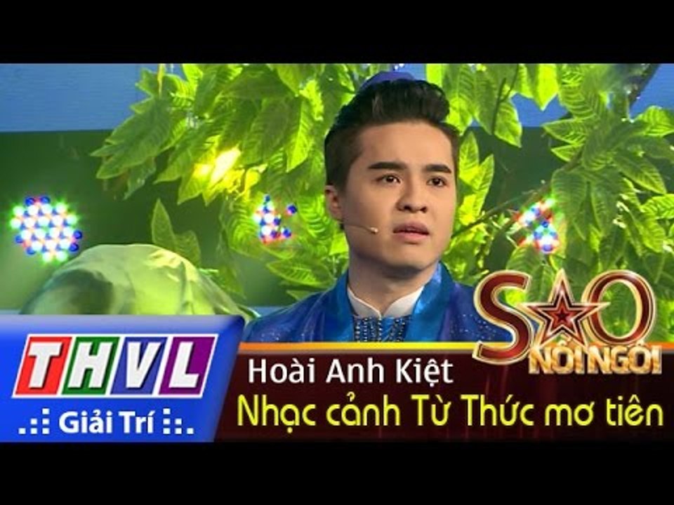 THVL | Sao nối ngôi - Tập 6: Nhạc cảnh Từ Thức mơ tiên - Hoài Anh Kiệt