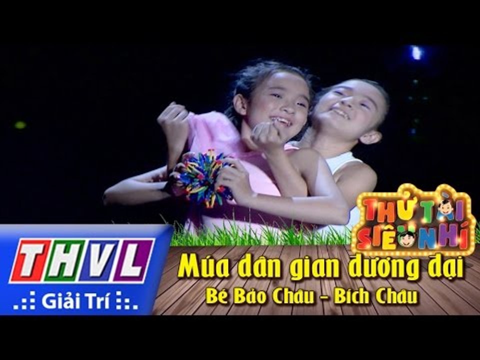 THVL | Thử tài siêu nhí - Tập 5: Múa dân gian đương đại - Bé Bảo Châu, Bích Châu
