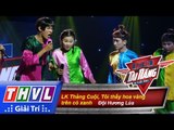 THVL | Biệt đội tài năng - Tập 4: Thằng Cuội, Tôi thấy hoa vàng trên cỏ xanh - Đội Hương Lúa