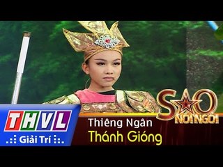 THVL | Sao nối ngôi - Tập 8: Thánh Gióng - Phạm Thiêng Ngân