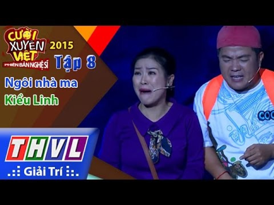THVL | Cười xuyên Việt - Phiên bản nghệ sĩ 2015 | Tập 8: Ngôi nhà ma - Kiều Linh