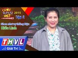 THVL | Cười xuyên Việt - Phiên bản nghệ sĩ 2015 | Tập 2: Ghen như vợ thằng Đậu  - Kiều Linh